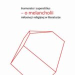 Inamorato i superstitius – o melancholii miłosnej i religijnej w literaturze — okładka e-booka