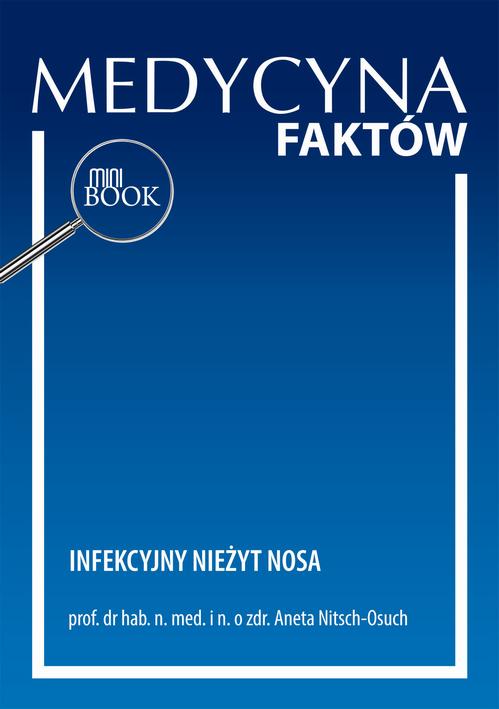 Tytuł: Infekcyjny nieżyt nosa
Autor: Aneta Nitsch-Osuch
Wydawnictwo: Medical Education
Formaty: PDF