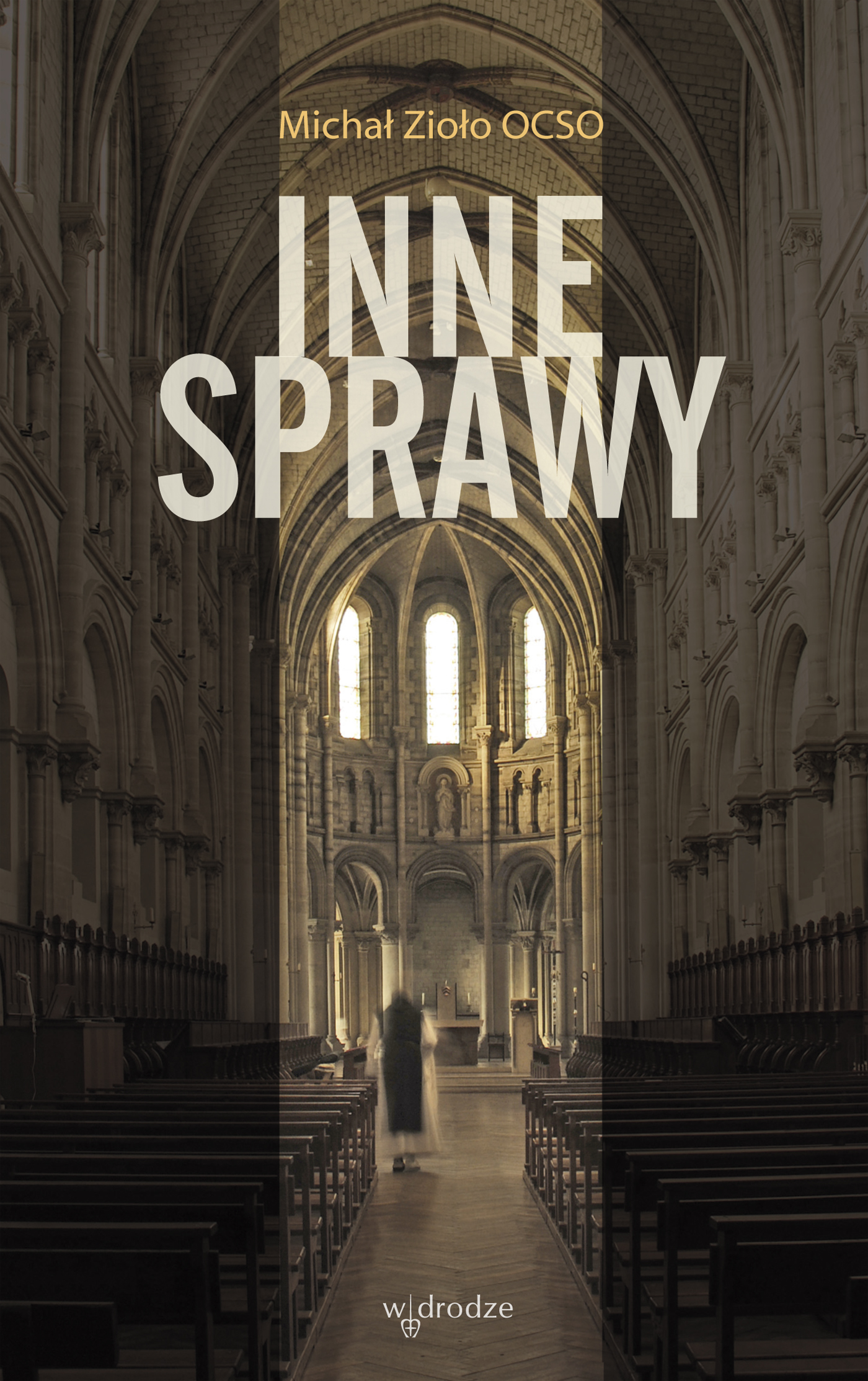 Tytuł: Inne sprawy
Autor: Michał Zioło OCSO
Wydawnictwo: W drodze
Formaty: EPUB, PDF, MOBI