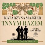 Tytuł: Innym razem
Autor: Katarzyna Majgier
Wydawnictwo: Aleksandria
Formaty: MP3