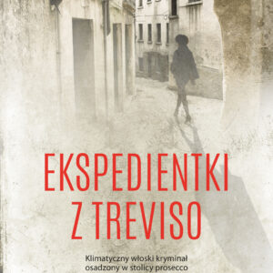 Tytuł: Inspektor Stucky (tom 1.). Ekspedientki z Treviso
Autor: Fulvio Ervas
Wydawnictwo: Smak Słowa
Formaty: EPUB, MOBI