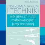 Instrumentarium i techniki zabiegów chirurgii małoinwazyjnej jamy brzusznej — okładka e-booka