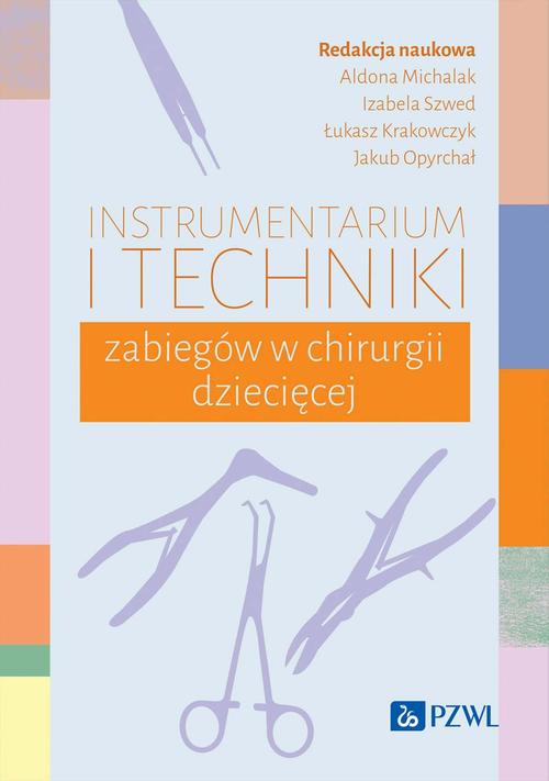 Instrumentarium i techniki zabiegów w chirurgii dziecięcej — okładka e-booka