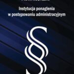 Instytucja ponaglenia w postępowaniu administracyjnym — okładka e-booka