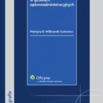 Tytuł: Instytucja pytań prawnych w sprawach sądowoadministracyjnych
Autor: Martyna B. Wilbrandt-Gotowicz
Wydawnictwo: Wolters Kluwer
Formaty: PDF