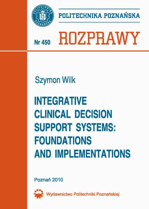 Tytuł: Integrative clinical decision support systems: foundations and implementations
Autor: Szymon Wilk
Wydawnictwo: Wydawnictwo Politechniki Poznańskiej
Formaty: PDF