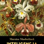 Tytuł: Inteligencja kwiatów
Autor: Maurice Maeterlinck
Wydawnictwo: MG
Formaty: MOBI, EPUB