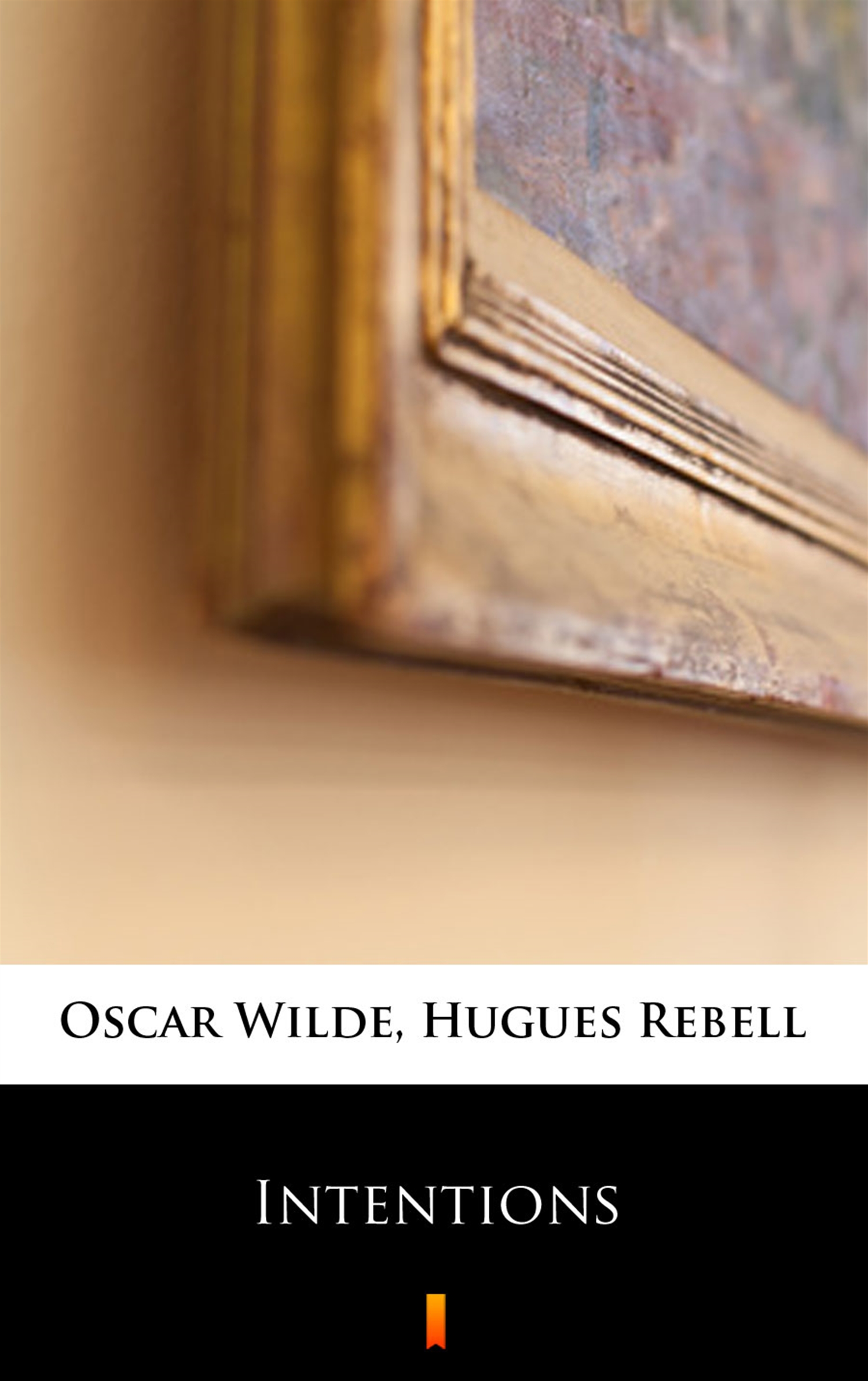 Tytuł: Intentions
Autor: Oscar Wilde
Wydawnictwo: KtoCzyta.pl
Formaty: EPUB, MOBI