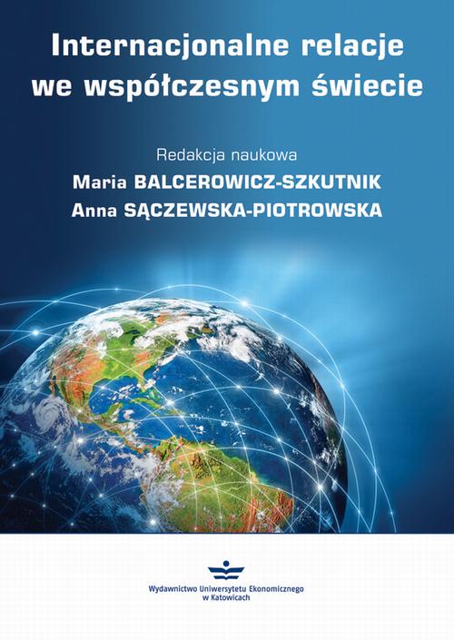 Tytuł: Internacjonalne relacje we współczesnym świecie
Autor: 
Wydawnictwo: Wydawnictwo Uniwersytetu Ekonomicznego w Katowicach
Formaty: PDF