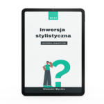 Inwersja stylistyczna - ćwiczenia. Ebook
