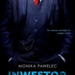 Tytuł: Inwestor
Autor: Monika Pawelec
Wydawnictwo: NieZwykłe
Formaty: MOBI, PDF, EPUB