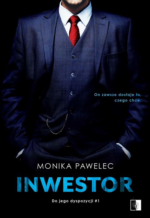 Tytuł: Inwestor
Autor: Monika Pawelec
Wydawnictwo: NieZwykłe
Formaty: MOBI, PDF, EPUB