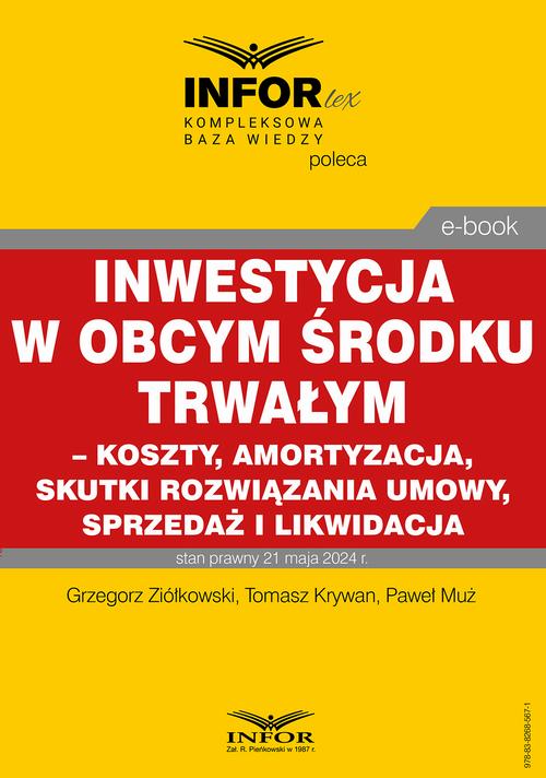 Inwestycja w obcym środku trwałym – koszty, amortyzacja, skutki rozwiązania umowy, sprzedaż i likwidacja — okładka e-booka