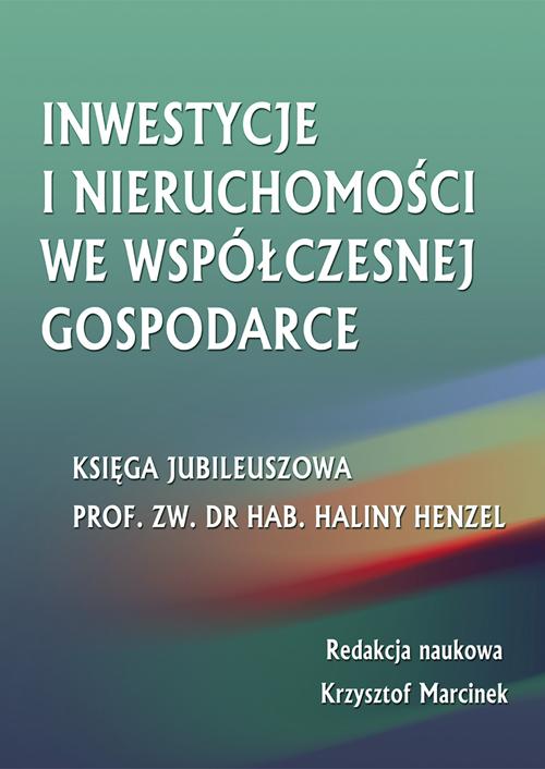 Tytuł: Inwestycje i nieruchomości we współczesnej gospodarce. Księga jubileuszowa prof. zw. dr hab. Haliny Henzel
Autor: 
Wydawnictwo: Wydawnictwo Uniwersytetu Ekonomicznego w Katowicach
Formaty: PDF