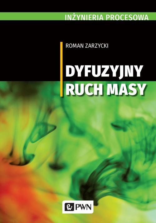 Tytuł: Inżynieria procesowa. Dyfuzyjny ruch masy
Autor: Roman Zarzycki
Wydawnictwo: Wydawnictwo Naukowe PWN
Formaty: EPUB, MOBI