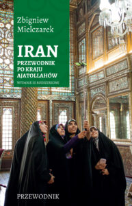 Iran. Przewodnik po kraju ajatollahów. Wydanie III rozszerzone — okładka e-booka