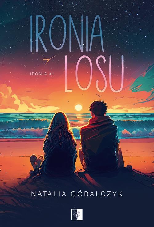 Tytuł: Ironia losu
Autor: Natalia Góralczyk
Wydawnictwo: NieZwykłe
Formaty: MOBI, EPUB