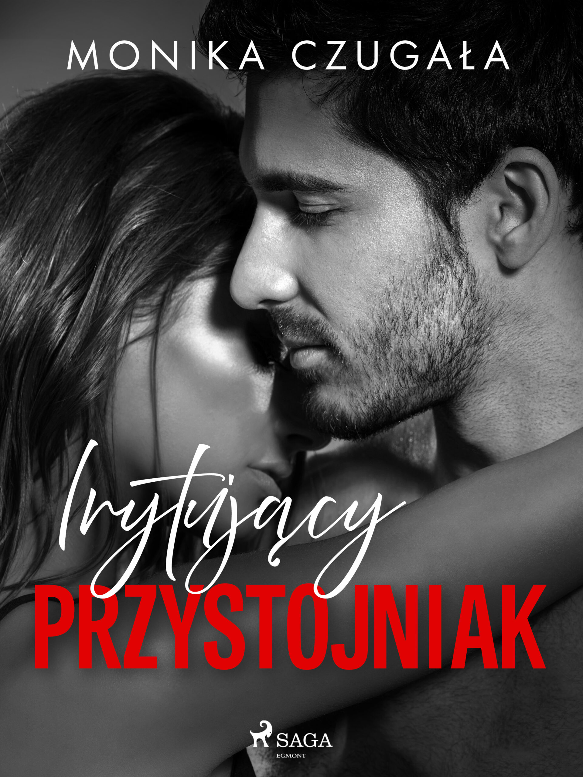 Tytuł: Irytujący przystojniak
Autor: Monika Czugała
Wydawnictwo: SAGA Egmont
Formaty: EPUB, MOBI