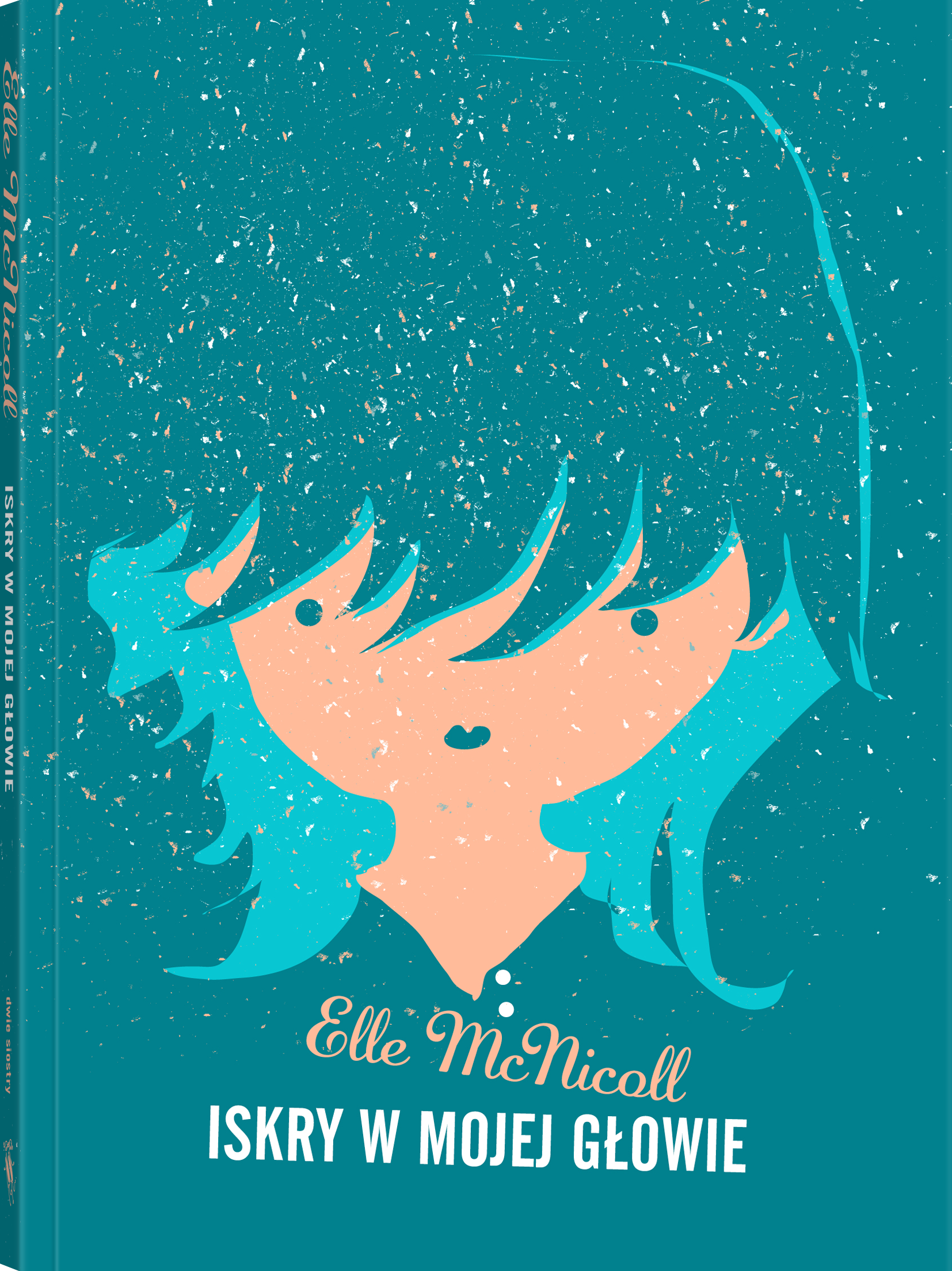 Tytuł: Iskry w mojej głowie
Autor: Elle McNicoll
Wydawnictwo: Dwie Siostry
Formaty: EPUB, MOBI
