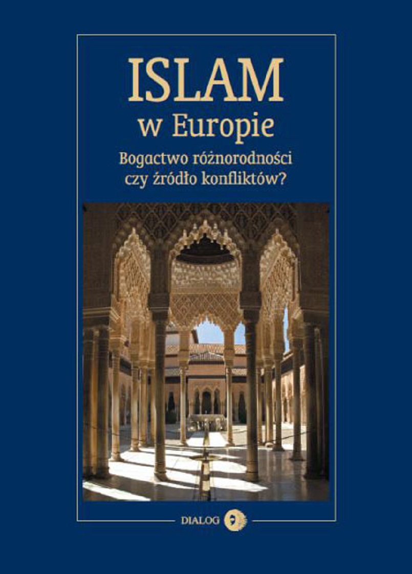 Islam w Europie. Bogactwo różnorodności czy źródło konfliktów? — okładka e-booka