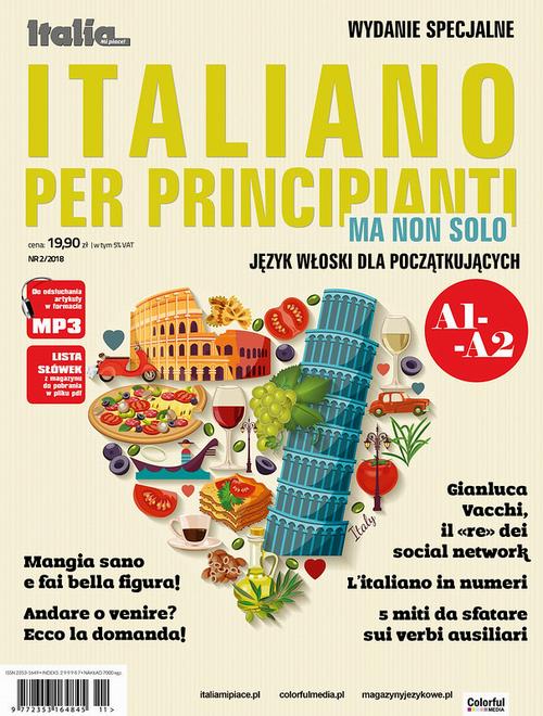 Tytuł: Italia Mi piace! - Italiano per Principianti - Włoski dla początkujących
Autor:
Wydawnictwo: Colorful Media
Formaty: PDF