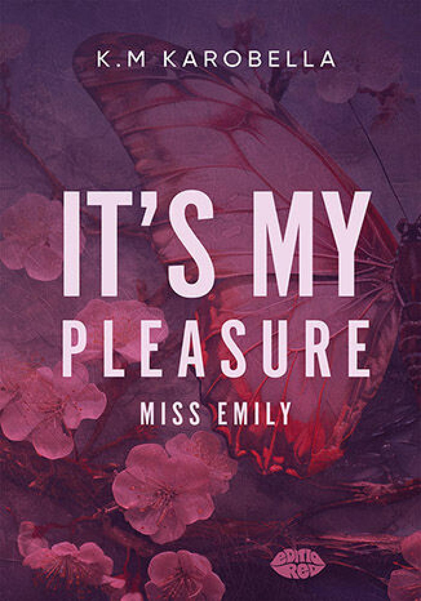 Tytuł: It's my pleasure, miss Emily
Autor: K. M Karobella
Wydawnictwo: EditioRed
Formaty: EPUB, PDF, MOBI
