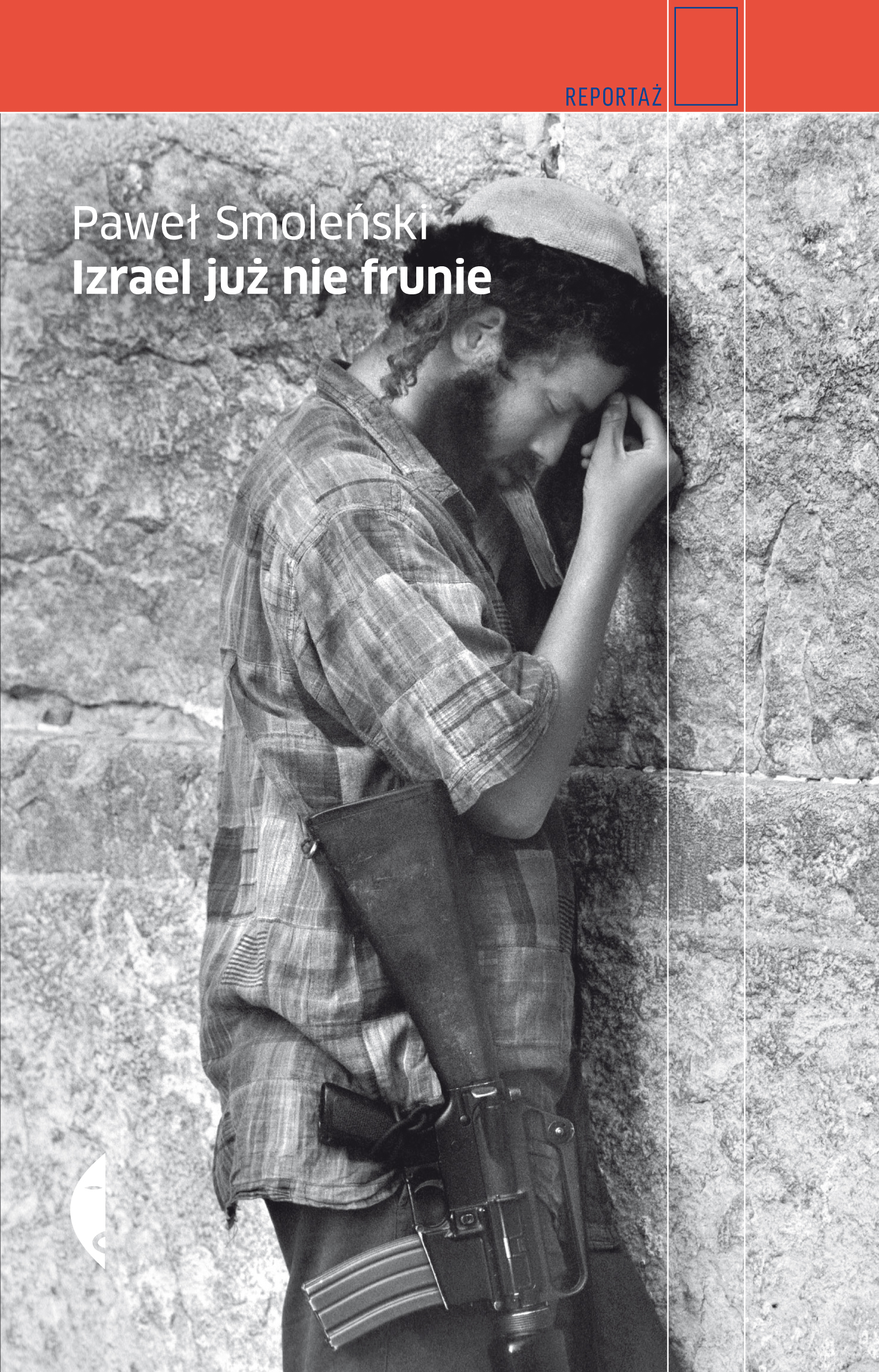 Tytuł: Izrael już nie frunie
Autor: Paweł Smoleński
Wydawnictwo: Wydawnictwo Czarne
Formaty: EPUB, MOBI