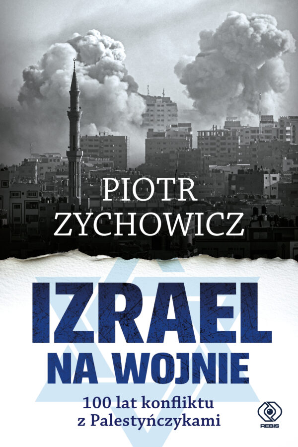 Izrael na wojnie. 100 lat konfliktu z Palestyńczykami — okładka e-booka