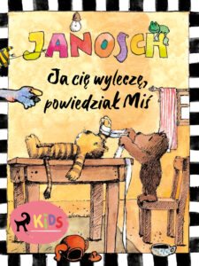 Ja cię wyleczę, powiedział Miś — okładka e-booka