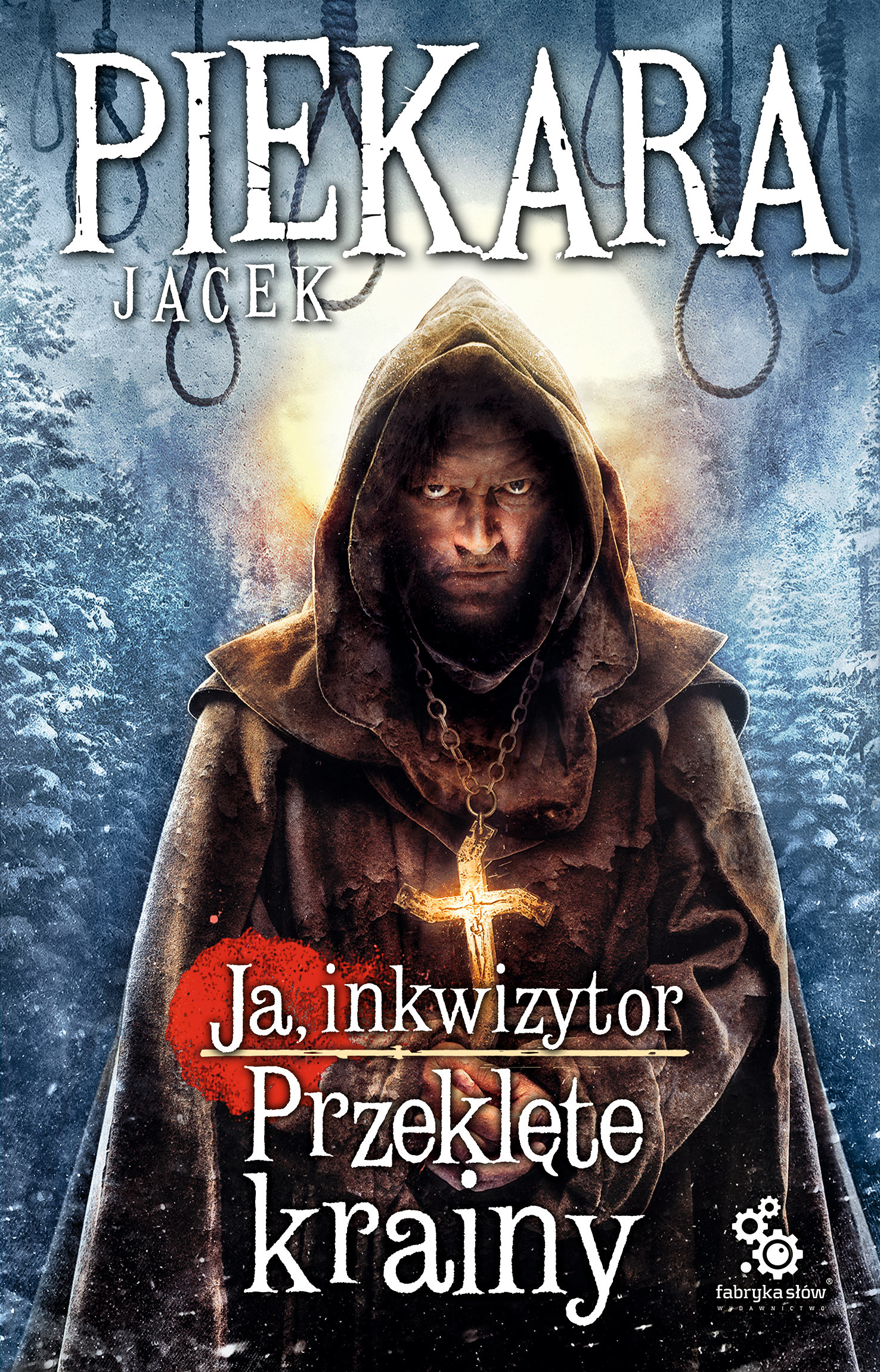 Tytuł: Ja, inkwizytor (#5). Ja, inkwizytor. Przeklęte krainy
Autor: Jacek Piekara
Wydawnictwo: Fabryka Słów
Formaty: EPUB, MOBI
