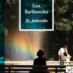 Tytuł: Ja, judaszka
Autor: Ewa Bartkowska
Wydawnictwo: JanKa
Formaty: EPUB, MOBI, PDF