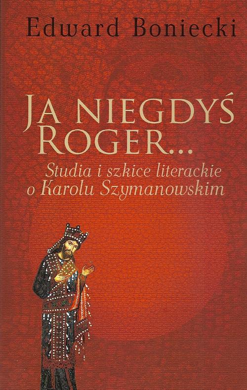 Tytuł: Ja niegdyś Roger...
Autor: Edward Boniecki
Wydawnictwo: Aspra
Formaty: PDF
