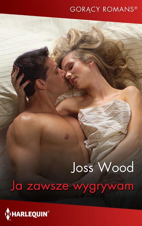 Tytuł: Ja zawsze wygrywam
Autor: Joss Wood
Wydawnictwo: Harlequin
Formaty: MOBI, EPUB