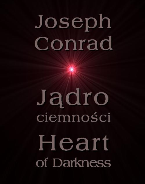 Jądro ciemności - Heart of Darkness — okładka e-booka