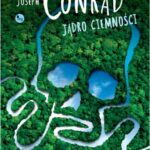 Tytuł: Jądro ciemności
Autor: Joseph Conrad
Wydawnictwo: MG
Formaty: EPUB, MOBI