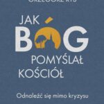 Tytuł: Jak Bóg pomyślał Kościół
Autor: Grzegorz Ryś
Wydawnictwo: WAM
Formaty: MOBI