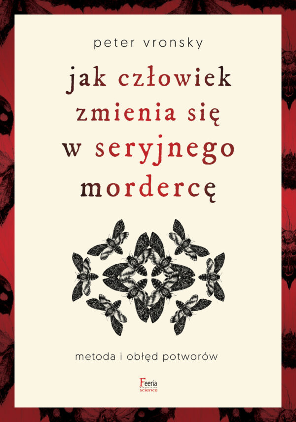 Jak człowiek zmienia się w seryjnego mordercę — okładka