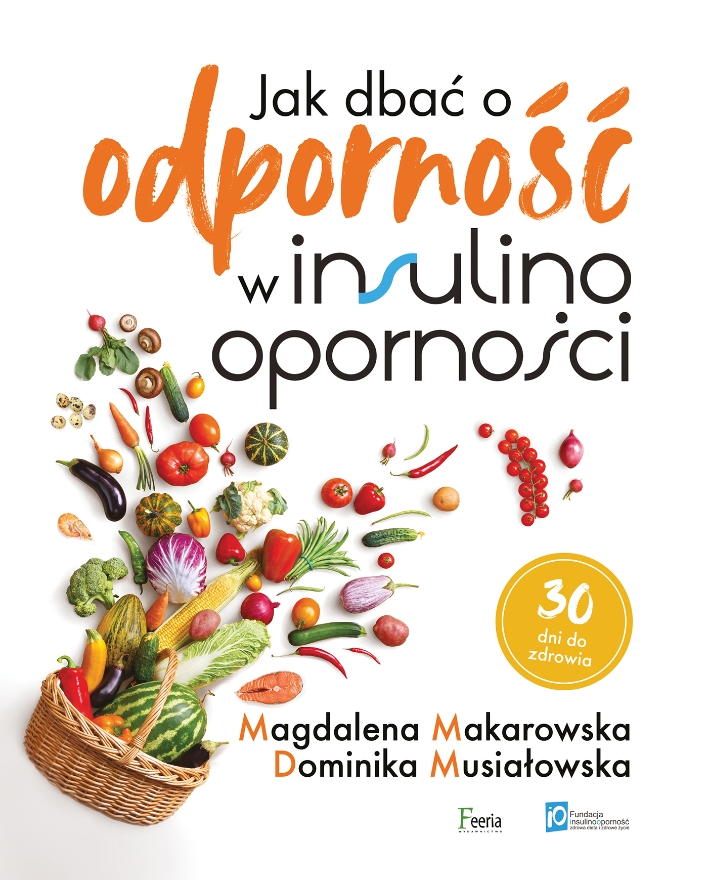 Tytuł: Jak dbać o odporność w insulinooporności
Autor: Magdalena Makarowska, Dominika Musiałowska
Wydawnictwo: Wydawnictwo JK (Aha, Feeria)
Formaty: PDF