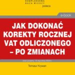 Jak dokonać korekty rocznej odliczonego VAT – po zmianach — okładka e-booka