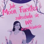 Jak Moon Fuentez zakochała się we wszechświecie — okładka e-booka