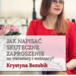 Tytuł: Jak napisać skuteczne zaproszenie na warsztaty i webinary
Autor: Krystyna Bezubik
Wydawnictwo: Wydawnictwo e-bookowo
Formaty: EPUB, PDF, MOBI