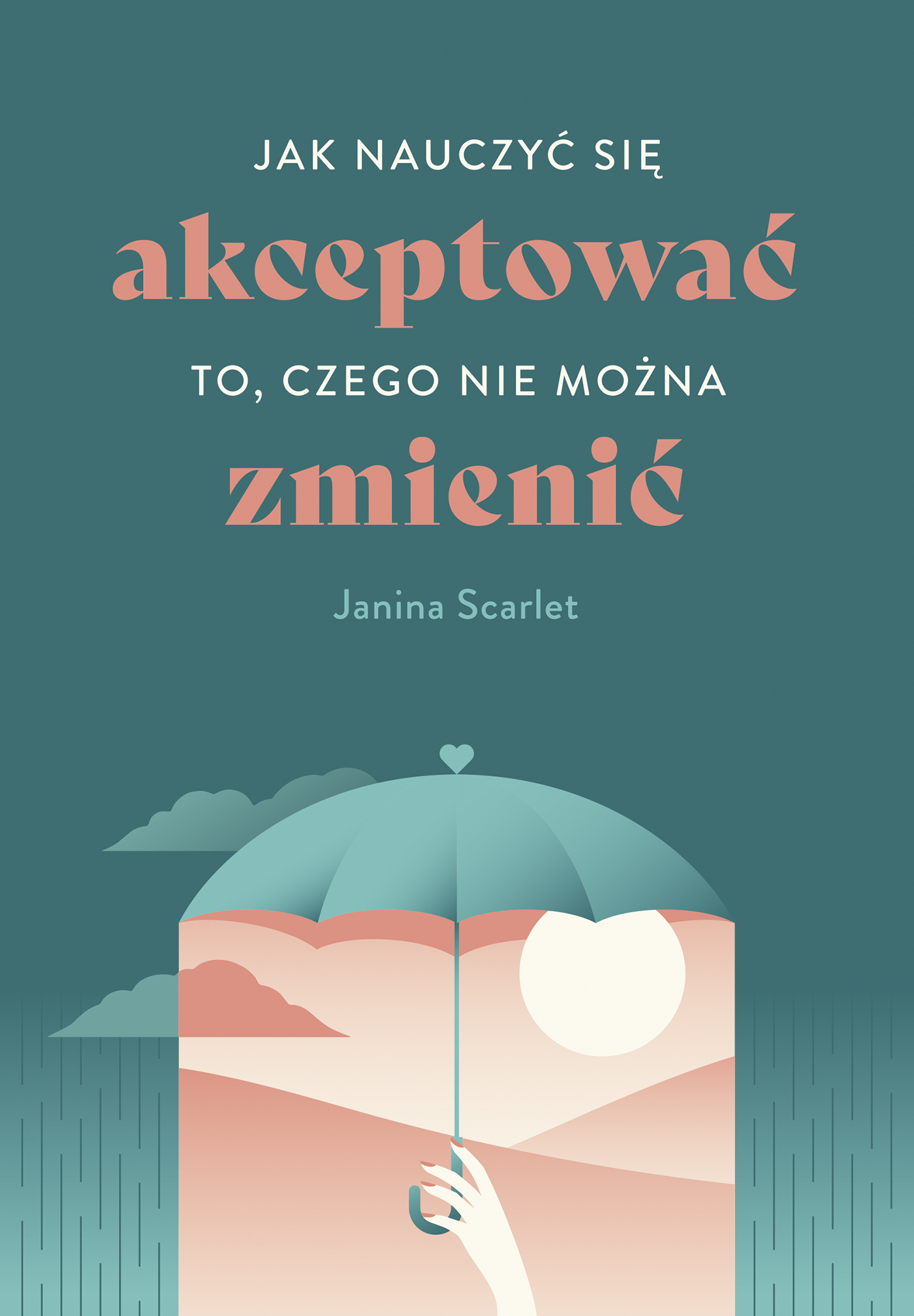Tytuł: Jak nauczyć się akceptować to, czego nie można zmienić
Autor: Janina Scarlet
Wydawnictwo: Muza
Formaty: EPUB, MOBI