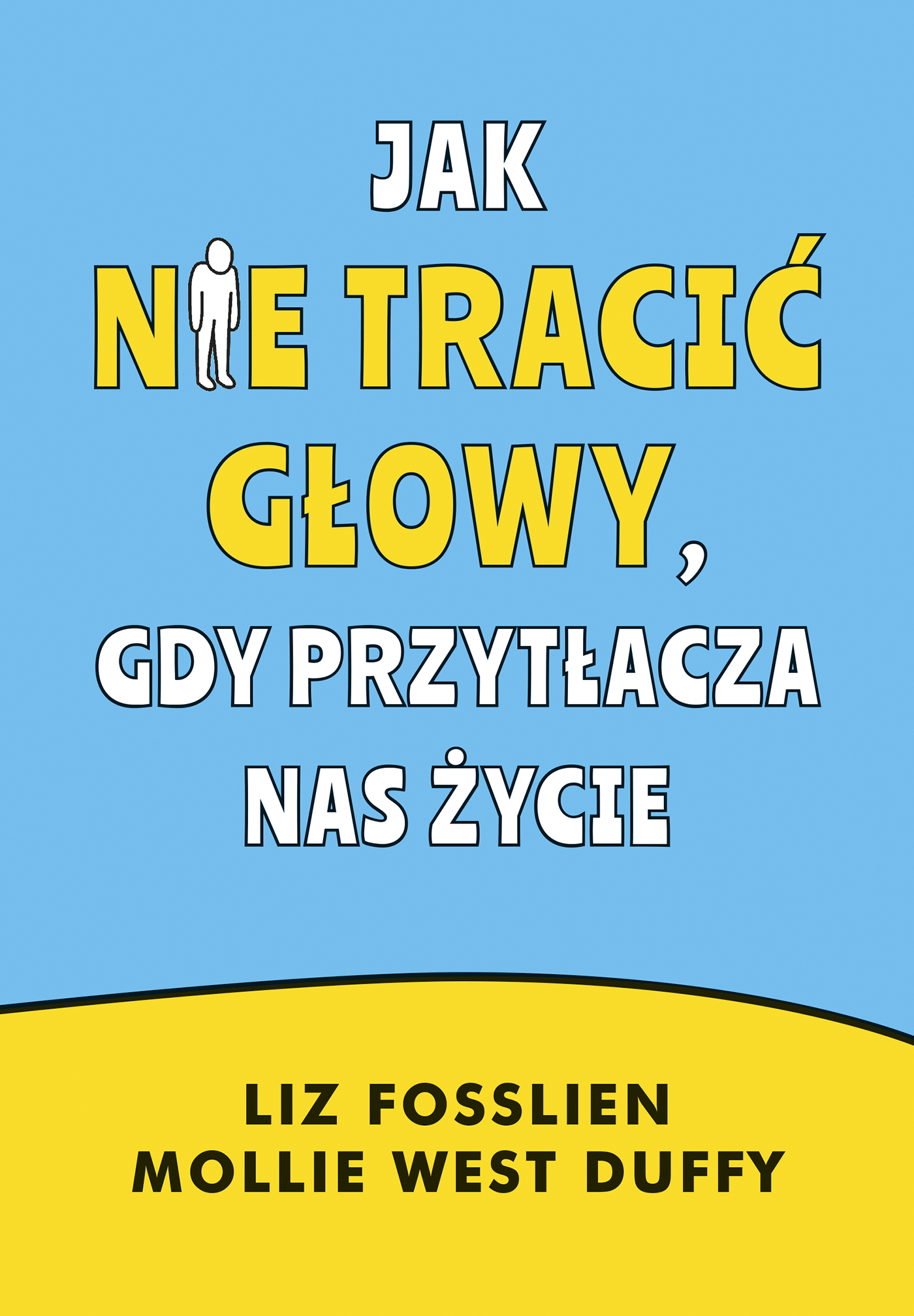 Tytuł: Jak nie tracić głowy, gdy przytłacza nas życie
Autor: Liz Fosslien, Mollie West-Duffy
Wydawnictwo: Muza
Formaty: EPUB, MOBI