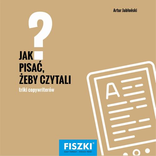 Tytuł: Jak pisać, żeby czytali?
Autor: Artur  Jabłoński
Wydawnictwo: Cztery Głowy
Formaty: PDF