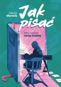 Jak pisać, żeby napisać swoją książkę — okładka e-booka