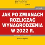 Tytuł: Jak po zmianach rozliczać wynagrodzenia w 2022 r
Autor: Mariusz Pigulski
Wydawnictwo: Infor
Formaty: PDF