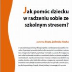 Jak pomóc dziecku w radzeniu sobie ze szkolnym stresem? — okładka e-booka
