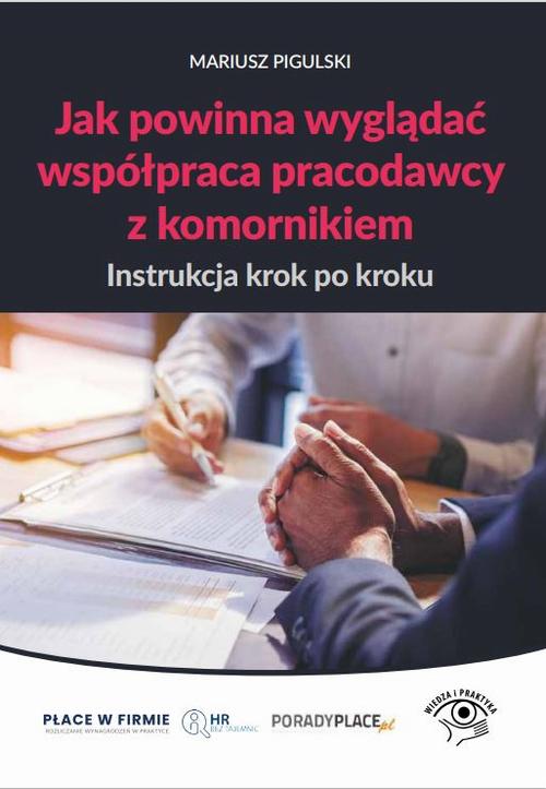 Tytuł: Jak powinna wyglądać współpraca pracodawcy z komornikiem – instrukcja krok po kroku
Autor: Mariusz Pigulski
Wydawnictwo: Wiedza i Praktyka
Formaty: MOBI, EPUB, PDF