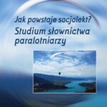 Tytuł: Jak powstaje socjolekt
Autor: Barbara Pędzich
Wydawnictwo: Wydawnictwa Uniwersytetu Warszawskiego
Formaty: PDF