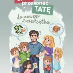 Tytuł: Jak przekonać tatę do nowego zwierzątka
Autor: Magdalena Żurowska
Wydawnictwo: Pan Wydawca
Formaty: EPUB, MOBI, PDF